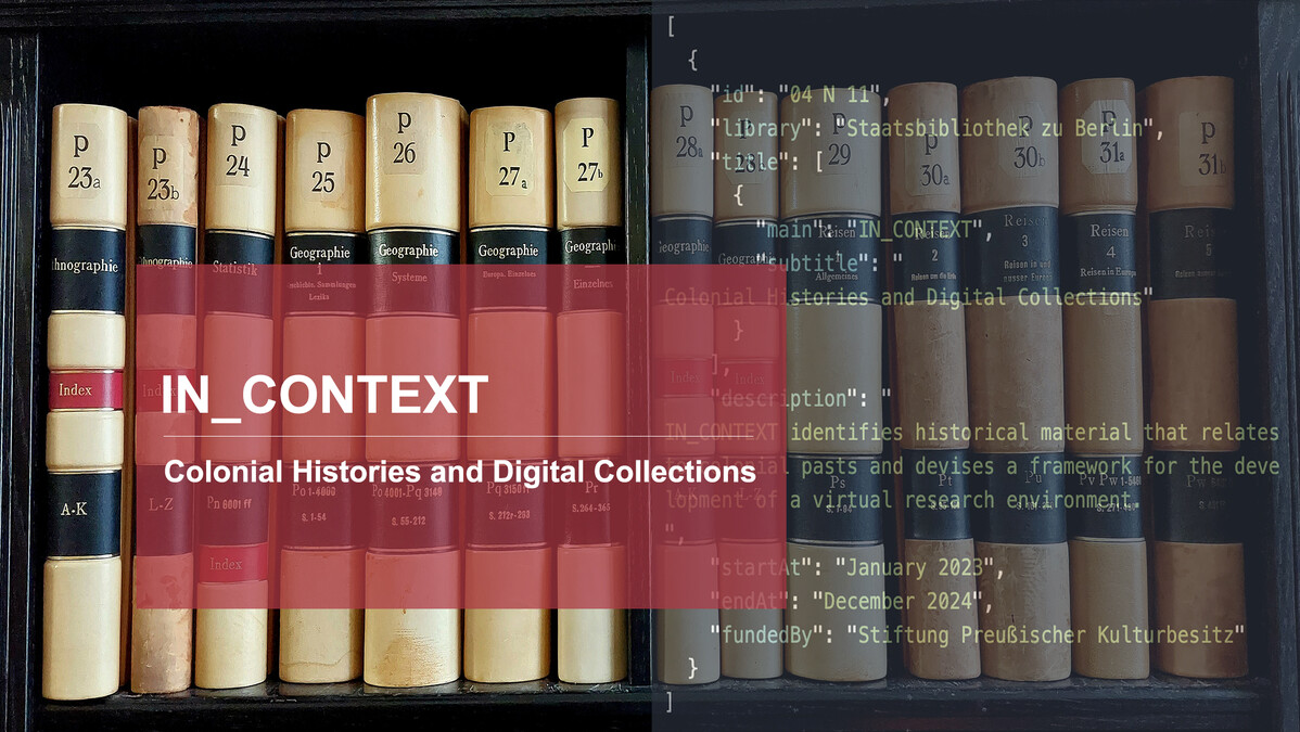 Projekt IN_CONTEXT - Colonial Histories and Digital Collections