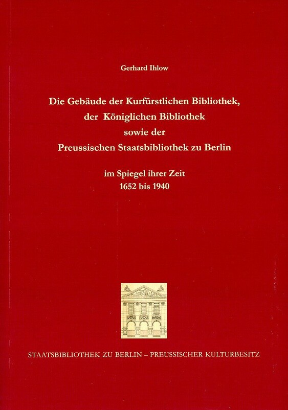 Cover: Gerhard Ihlow: Die Gebäude der Bibliothek ... 1652 bis 1940