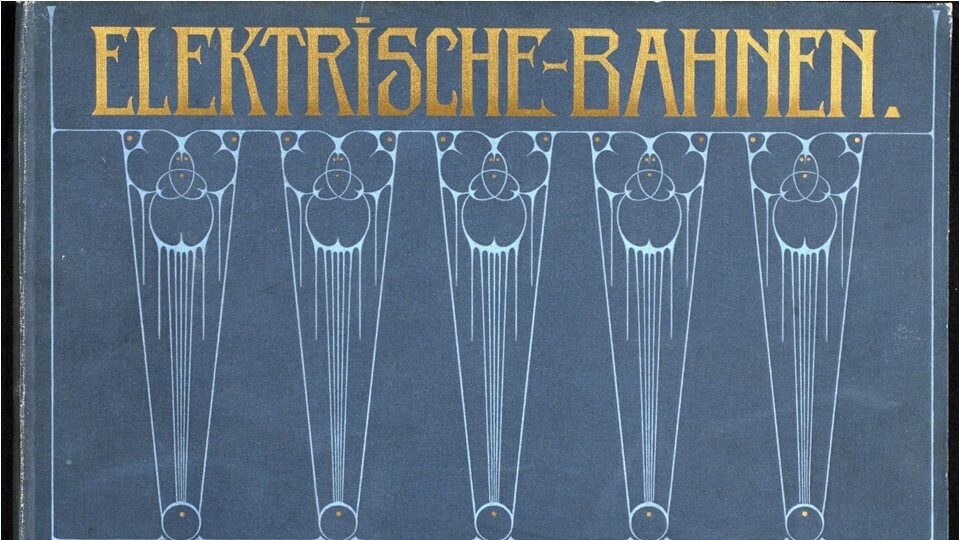 Erworben im Rahmen der „Sammlung deutscher Drucke“: Elektrische Bahnen / Felten-&-Guilleaume-Lahmeyerwerke. - Frankfurt a.M. ca. 1905