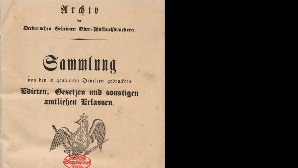 Archiv der Deckerschen Geheimen Ober-Hofbuchdruckerei : Sammlung von den in genannter Druckerei gedruckten Edicten