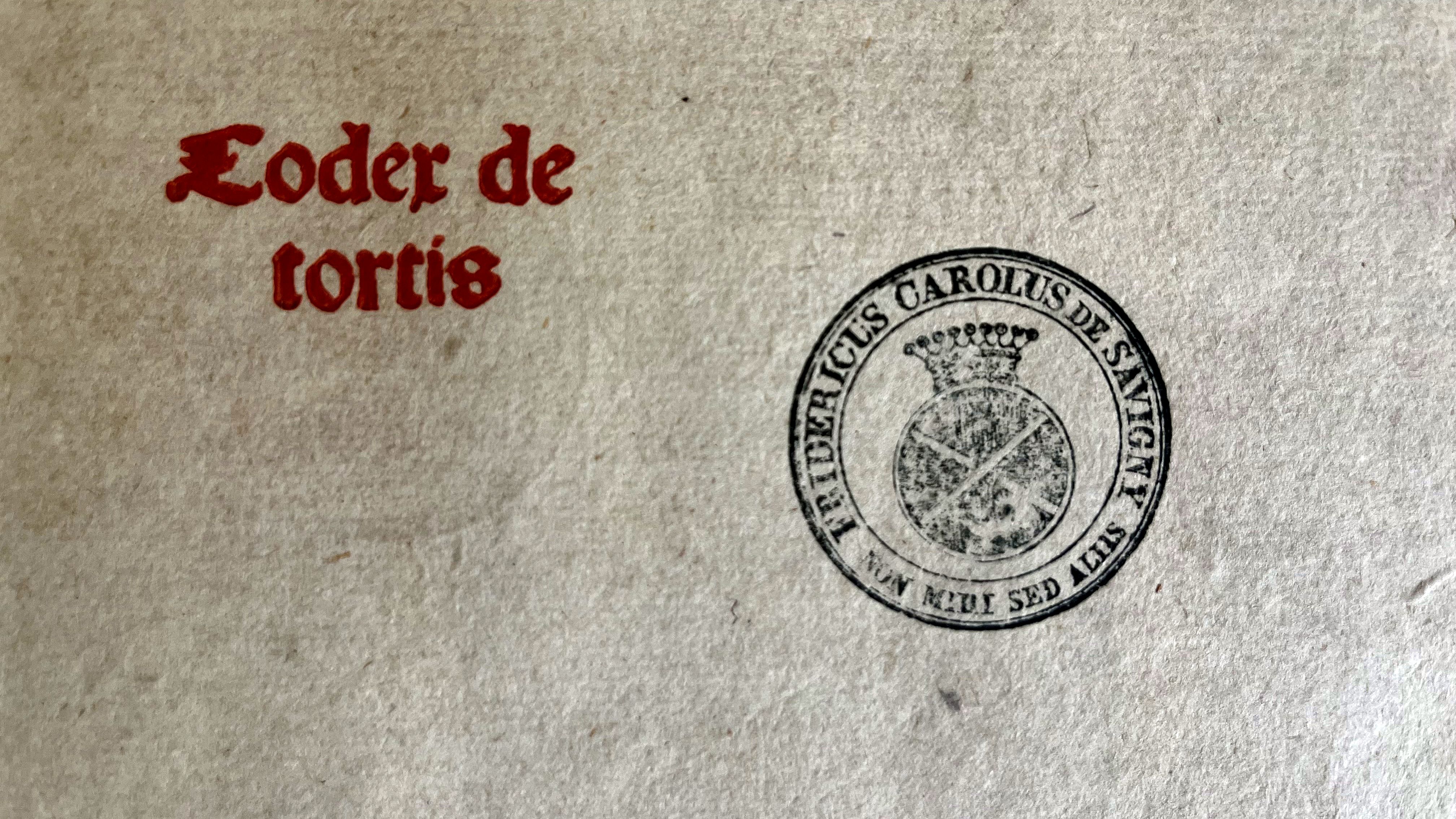 Druckervermerk des Baptista de Tortis in Venedig 1502 und der Besitzstempel Friedrich Karl von Savignys: Fridericus Carolus De Savigny
